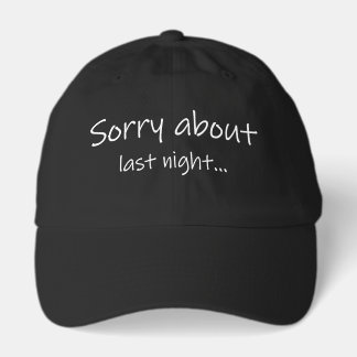Sorry About Last Night Dad Hat