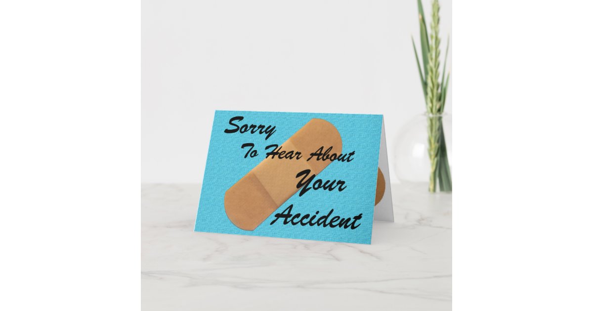Sorry About Your Accident Card