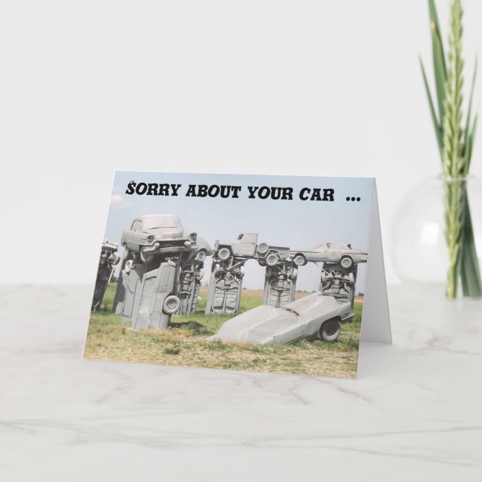 Sorry about your car card | Zazzle.com