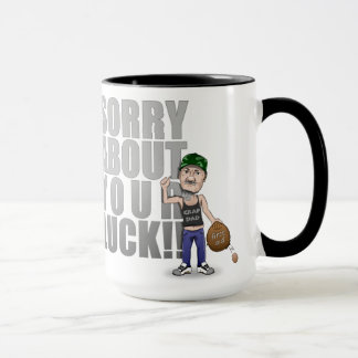 Sorry About your Luck Mug