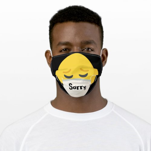 Sorry Adult Cloth Face Mask