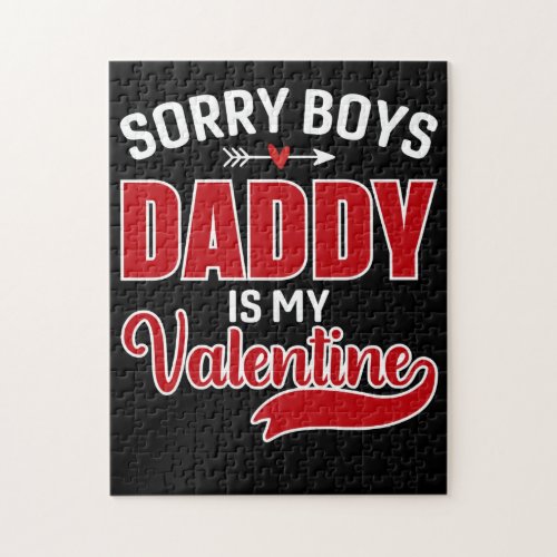 Sorry Boys Daddy is my Valentine Jigsaw Puzzle