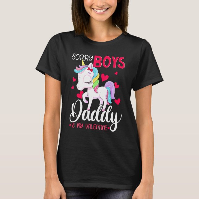Sorry Boys Daddy Is My Valentine Valentine's Day U T-Shirt (Front)