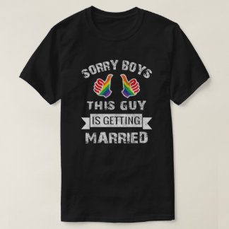 Sorry Boys - He's Off the Market Pride T-Shirt