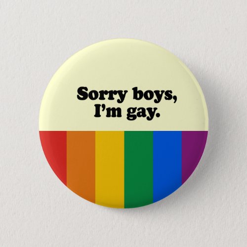Sorry boys Iaposm gay 2 Button