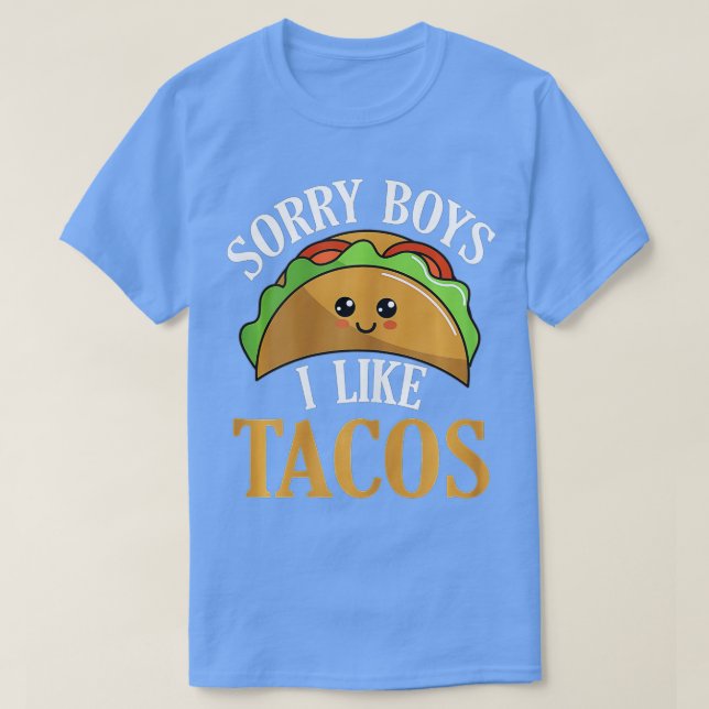 Sorry Boys I Like acos  Adult Humor LGB Innuendo  T-Shirt (Design Front)