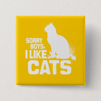 SORRY BOYS I LIKE CATS - WHITE -.png Button