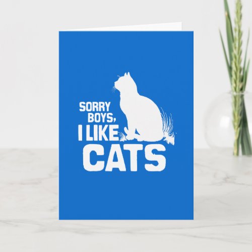 SORRY BOYS I LIKE CATS _ WHITE _png Card