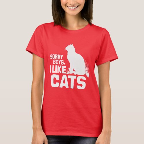 SORRY BOYS I LIKE CATS _ WHITE _png T_Shirt