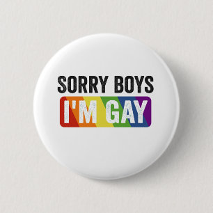 Sorry Boys I'm Gay Funny Lgbt Pride Month Gift Button