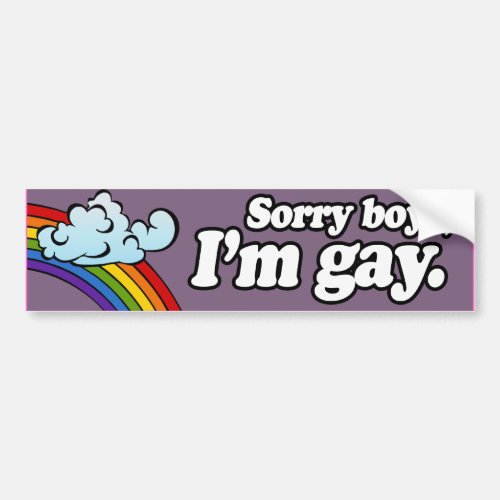 SORRY BOYS IM GAY _png Bumper Sticker