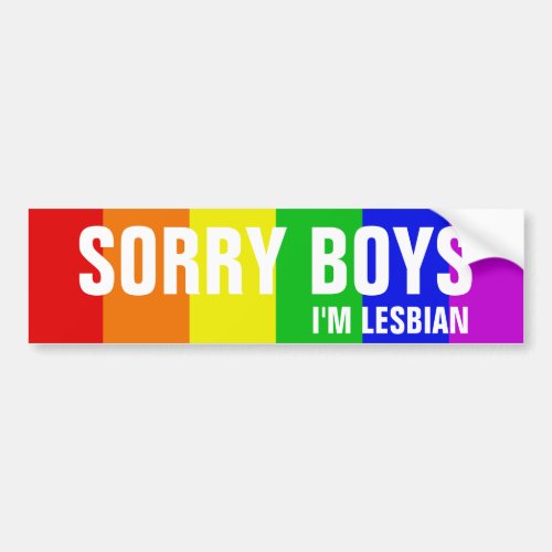 Sorry Boys Im Lesbian Bumper Sticker