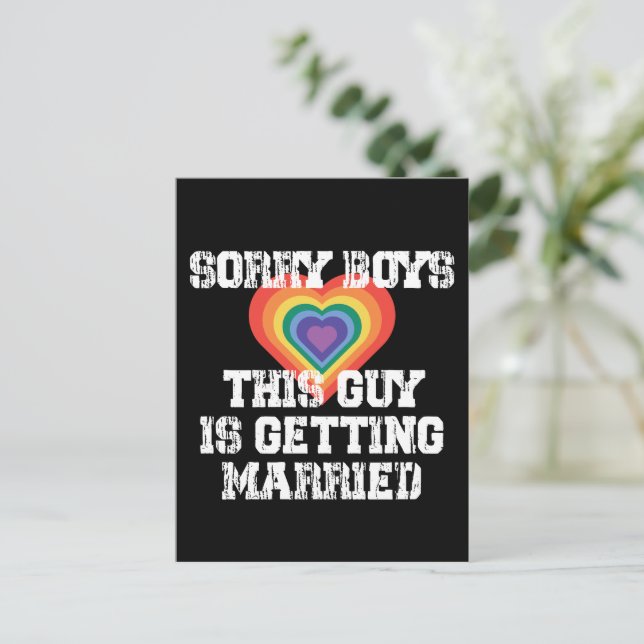 Sorry Boys This Guy Is Getting Married Gay  Invitation Postcard (Standing Front)