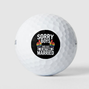 Sorry Boys This Guy Is Getting Married LGBTQ Pride Golf Balls