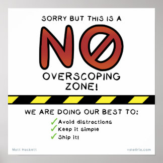 Sorry But This Is a NO Overscoping Zone! Poster