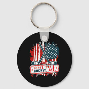 Sorry Can#39;t Hockey Bye Patriotic Hockey Player Keychain