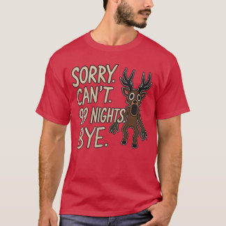 Sorry Cant 99 Nights Bye inhe Forest Gamer Merch P T-Shirt