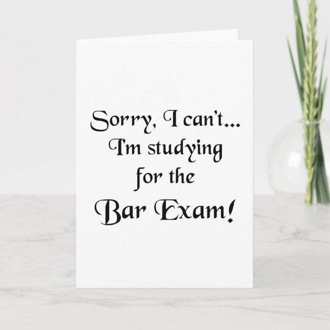 Sorry, Can't...Bar Exam Card (Front)