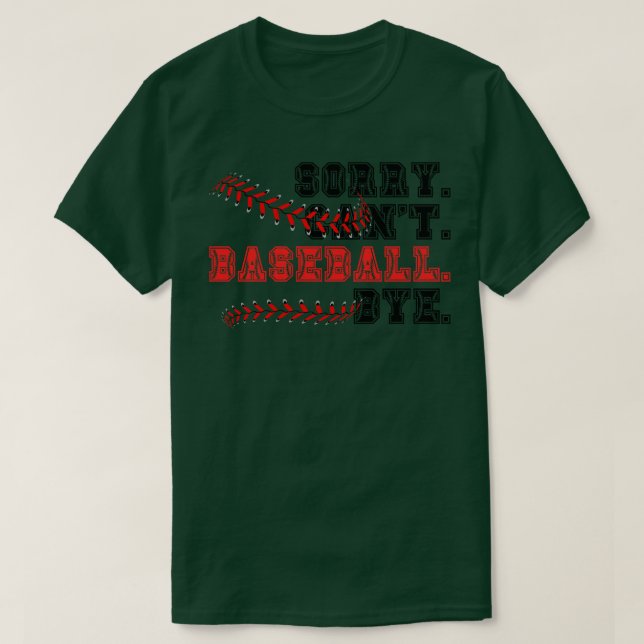 Sorry Cant Baseball Bye 23 T-Shirt (Design Front)