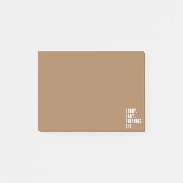 Sorry Can't Dolphins Bye Sea Animal Marine Life  Post-it Notes (Front)