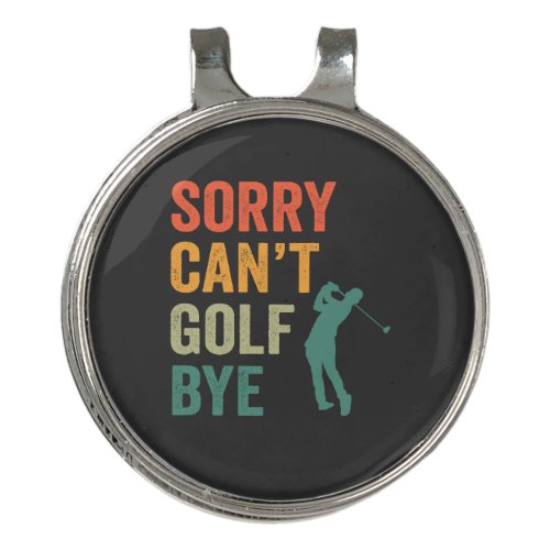 Sorry Cant Golf Bye Funny Retro Vintage Golfer Golf Hat Clip