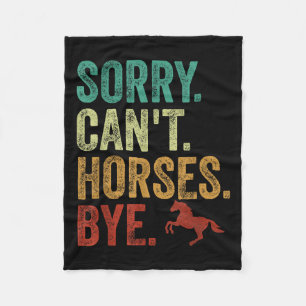 Sorry Can't Horses Bye Vintage Horseback Riding Wo Fleece Blanket