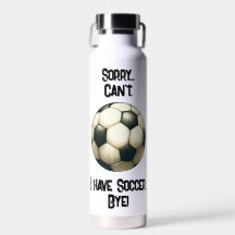 Sorry...Can't. I have Soccer Bye! Cup