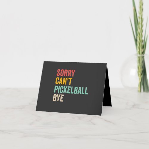Sorry Cant Pickeball Bye Funny Vintage Retro Thank You Card