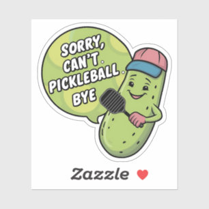 Sorry Can't Pickleball Bye Funny Sticker