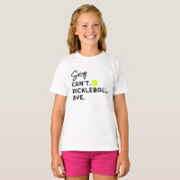 Sorry Can't Pickleball Funny Unique Trendy Girls