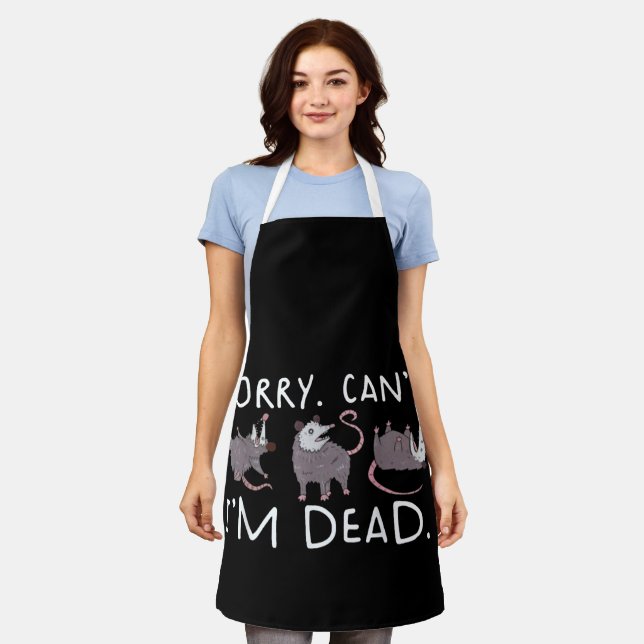 Sorry Can't Possum Dead Funny Opossum Fake Death T Apron (Worn)