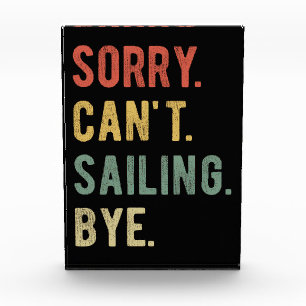Sorry Can't Sailing Bye II Photo Block