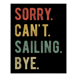 Sorry Can't Sailing Bye II Poster