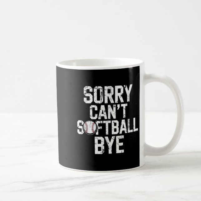 Sorry Can't Softball Bye Softball Player Girls  Coffee Mug (Right)