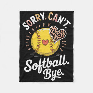 Sorry Can't Softll Bye Funny Softll  Fleece Blanket
