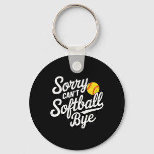 Sorry Can't Softll Bye Women Girls Men Kids, Softl Keychain