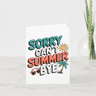 Sorry Can't Summer Bye Funny Retro Sarcastic Campi Card