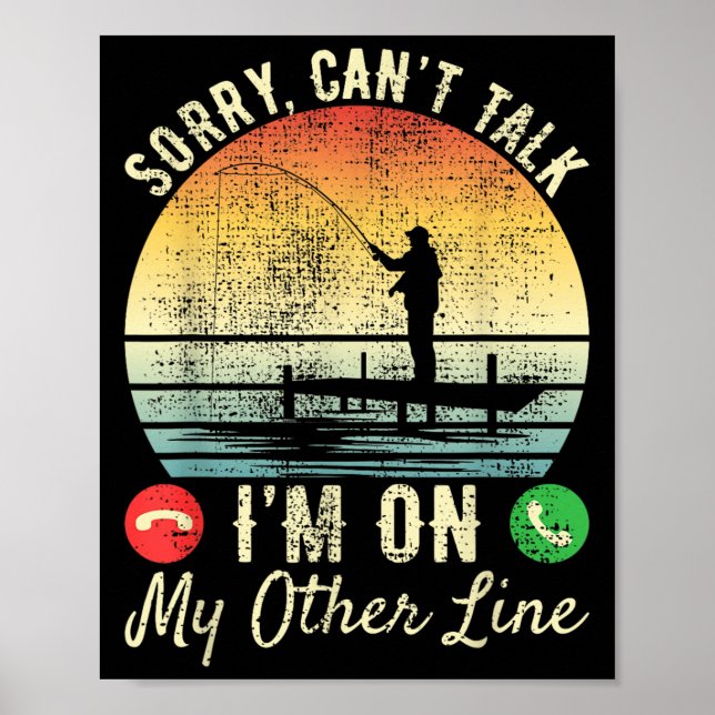 Sorry Can't Talk I'm On My Other Line Reel Cool Fi Poster (Front)