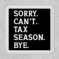Sorry Can't Tax Season Bye Funny Accountant Saying