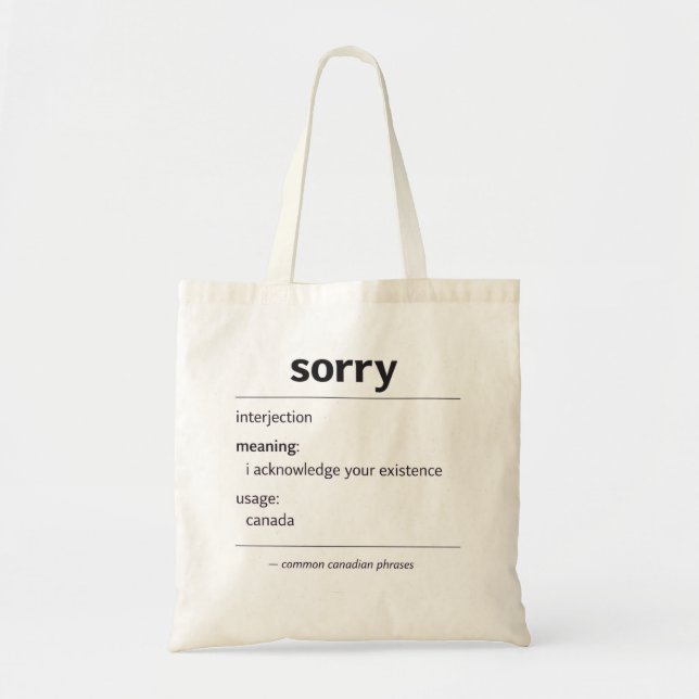 sorry – common canadian phrase definition tote bag (Front)