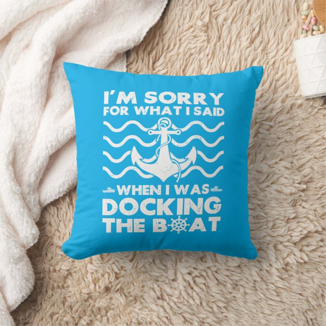 Sorry Dock the Boat Funny Boat Captain Sailing Throw Pillow (Blanket)