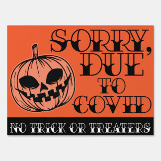 Sorry, Due To COVID, No Trick or Treaters Pumpkin Sign