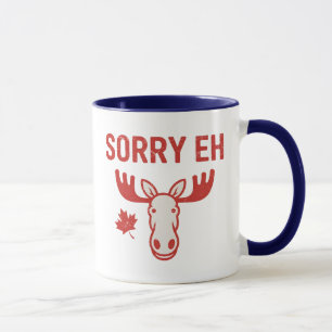 Sorry Eh Mug