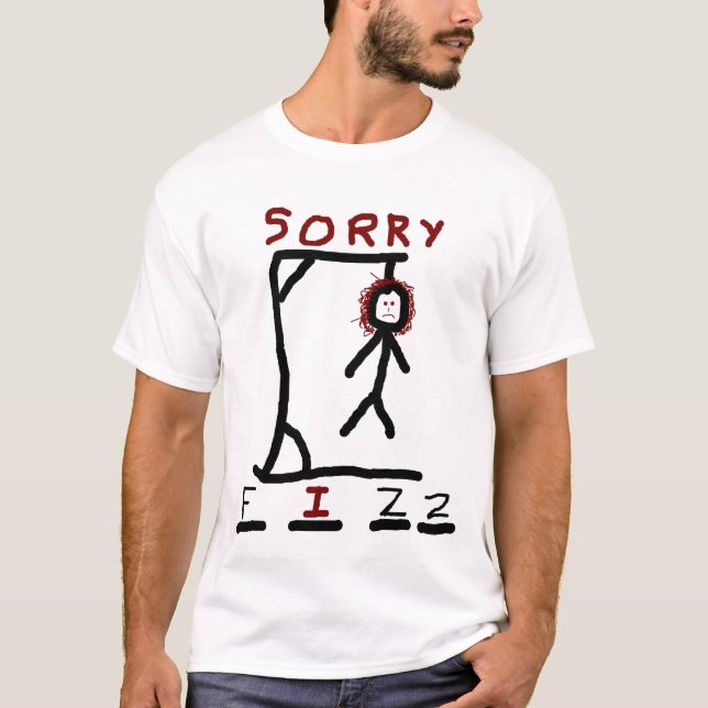 SORRY FIZZ T-Shirt (Front)