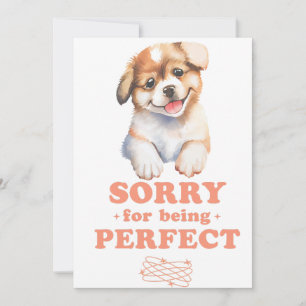 SORRY FOR BEING PERFECT HOLIDAY CARD