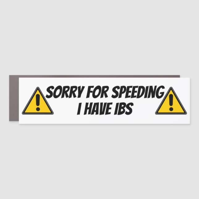 sorry for speeding i have IBS Car Magnet (Front)