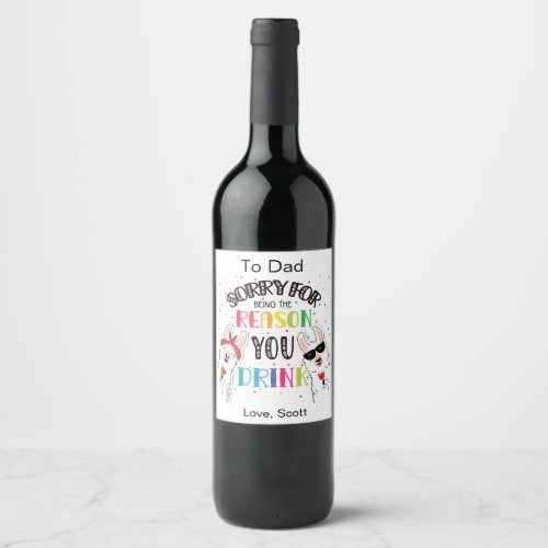 sorry for the reason you drink wine label