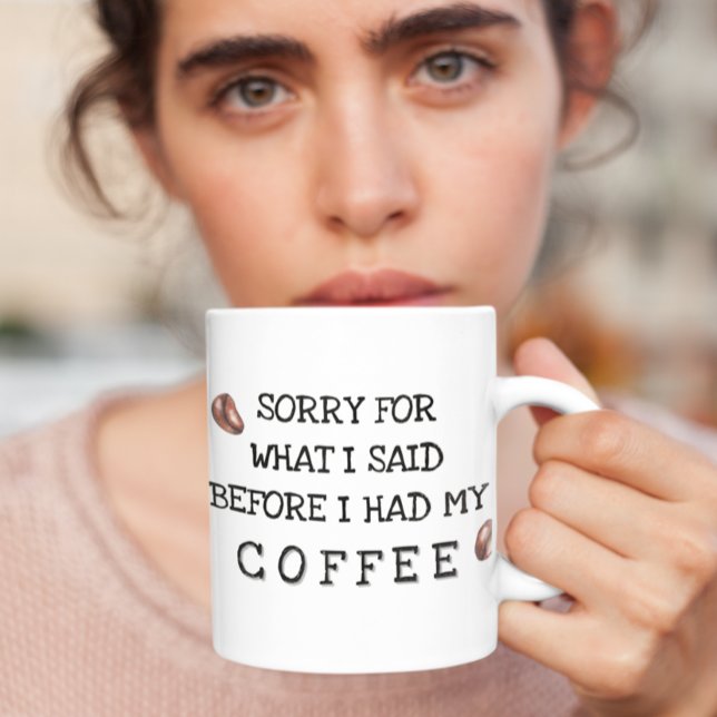 Sorry for what I said before Coffee  Coffee Mug (Creator Uploaded)