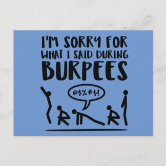 Sorry for What I Said During Burpees Postcard