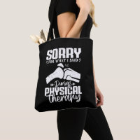 Sorry For What I Said Physical Therapy Recovery